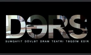 Sumqayıt Dövlət Dram Teatrının “Dərs”i yeni layihədə