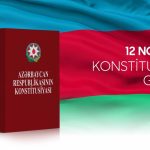 Hüququn aliliyi və müstəqilliyin təntənəsi – 12 Noyabr Konstitusiya Günü