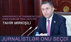 Parlament Jurnalistləri Birliyi açıqladı: Tahir Mirkişili qanunvericlik təşəbbüsü ilə çıxış edən ən fəal deputat seçildi