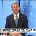 Dünya iqtisadiyyatında yeni eraya keçid – VİDEO