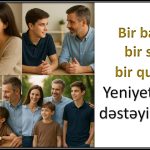 Bir baxış, bir söz, bir qucaq: Yeniyetməyə dəstəyin gücü