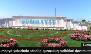 Sumqayıt şəhərində abadlıq quruculuq tədbirləri davam etdirilir