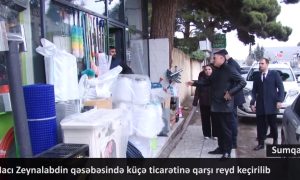 Hacı Zeynalabdin qəsəbəsində küçə ticarətinə qarşı reyd keçirilib