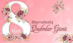 Azərbaycan qadını: tarixdən müasir dövrə uzanan güc və məsuliyyət